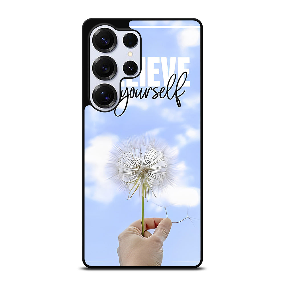 BELIEVE IN YOURSELF QUOTE 3 Samsung Galaxy S26 Ultra Case Cover