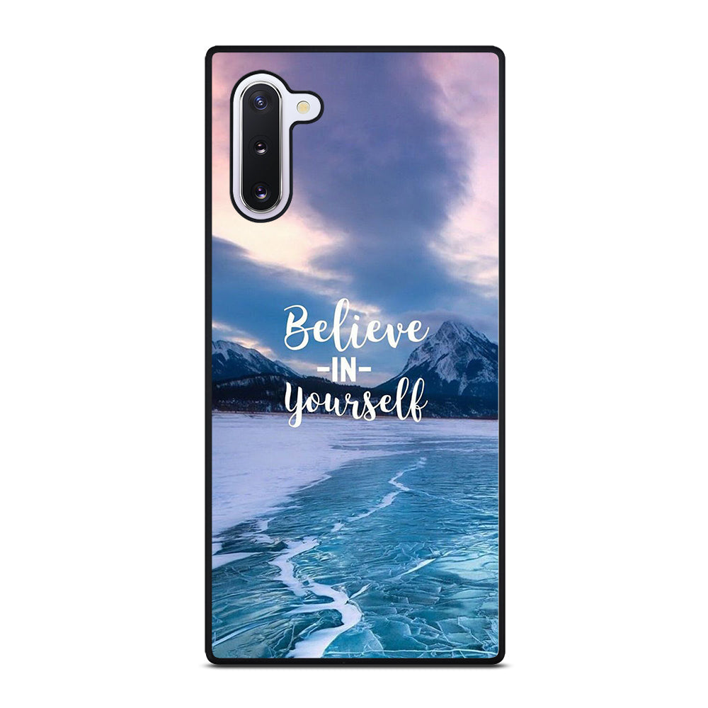 BELIEVE IN YOURSELF QUOTE 4 Samsung Galaxy Note 10 Case Cover