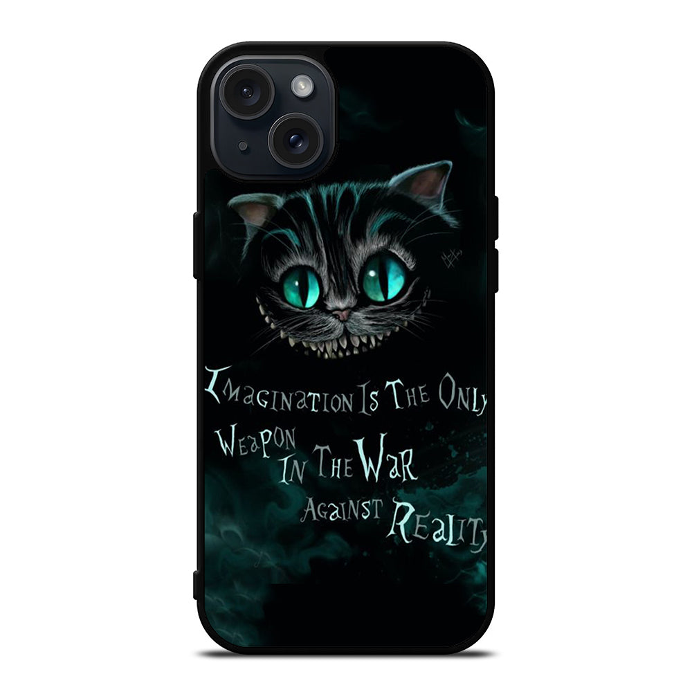 CHESHIRE CAT QUOTE 1 iPhone 15 Plus Case Cover