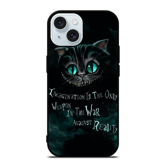 CHESHIRE CAT QUOTE 1 iPhone 15 Case Cover