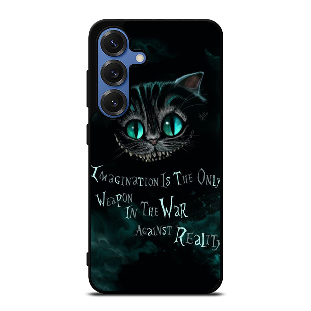 CHESHIRE CAT QUOTE 1 Samsung Galaxy S25 Case Cover