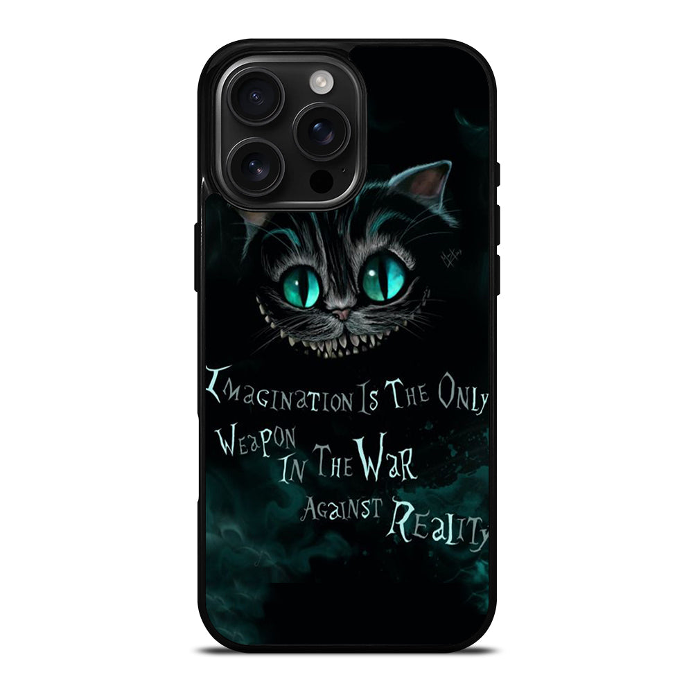 CHESHIRE CAT QUOTE 1 iPhone 16 Pro Max Case Cover