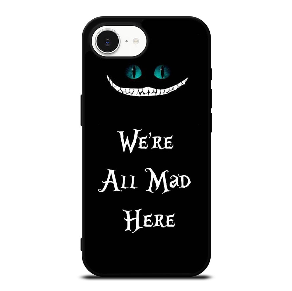 CHESHIRE CAT QUOTE 2 iPhone 16e Case Cover