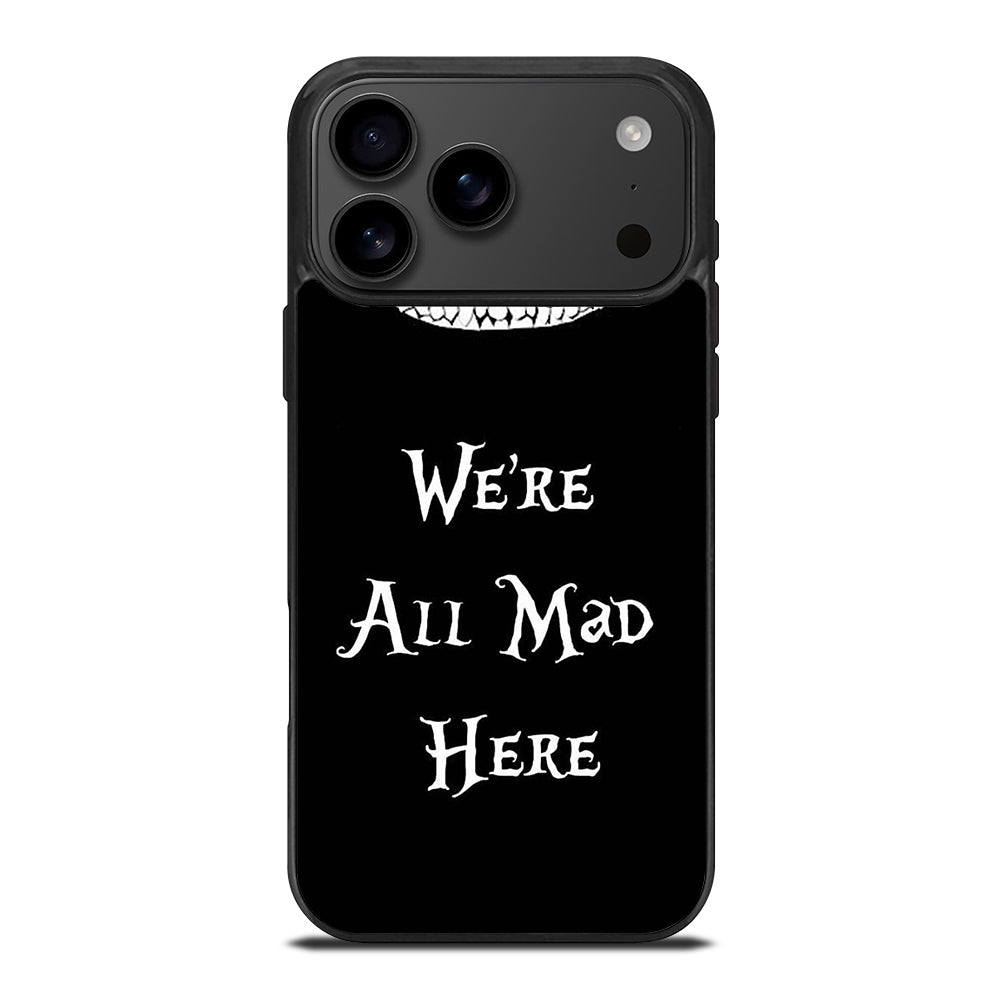 CHESHIRE CAT QUOTE 2 iPhone 17 Pro Max Case Cover