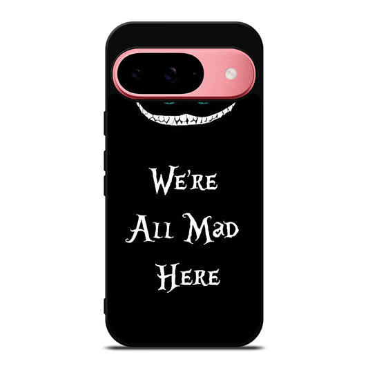 CHESHIRE CAT QUOTE 2 Google Pixel 9 Case Cover