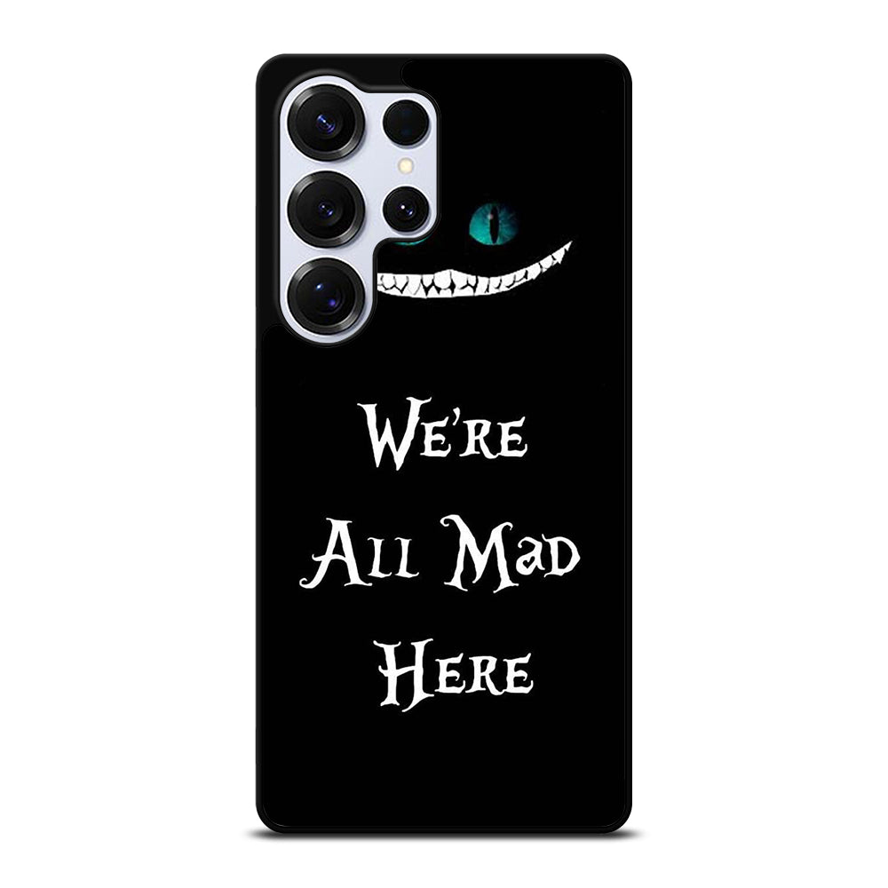 CHESHIRE CAT QUOTE 2 Samsung Galaxy S25 Ultra Case Cover