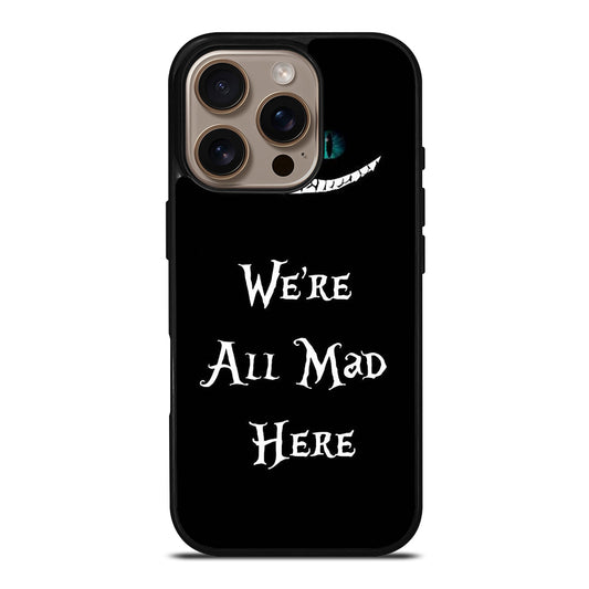 CHESHIRE CAT QUOTE 2 iPhone 16 Pro Case Cover