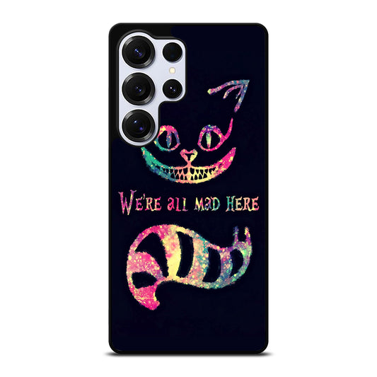 CHESHIRE CAT QUOTE 3 Samsung Galaxy S25 Ultra Case Cover