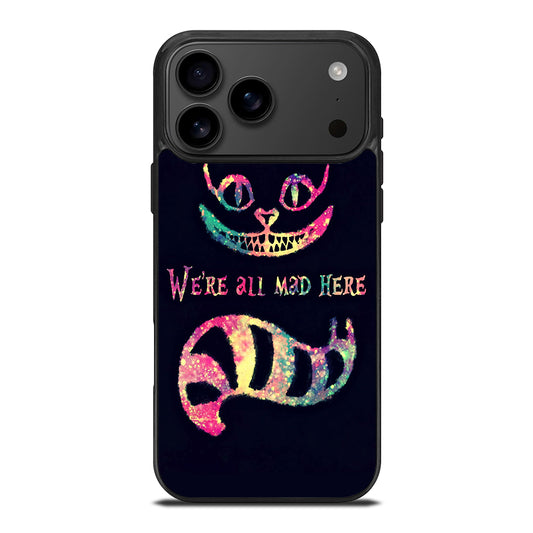 CHESHIRE CAT QUOTE 3 iPhone 17 Pro Max Case Cover