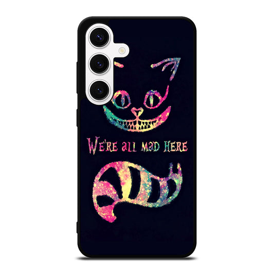 CHESHIRE CAT QUOTE 3 Samsung Galaxy S24 Case Cover