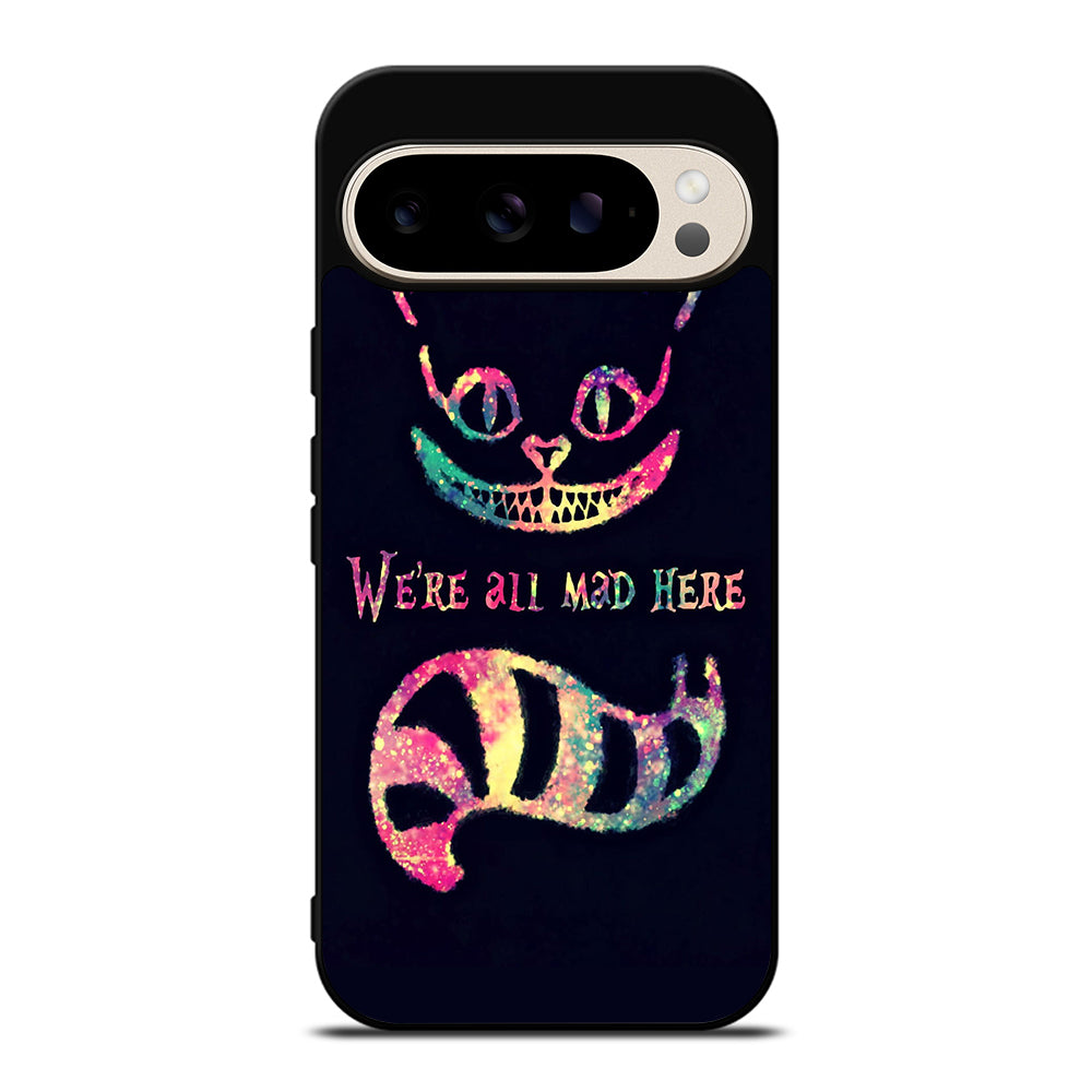 CHESHIRE CAT QUOTE 3 Google Pixel 9 Pro Case Cover