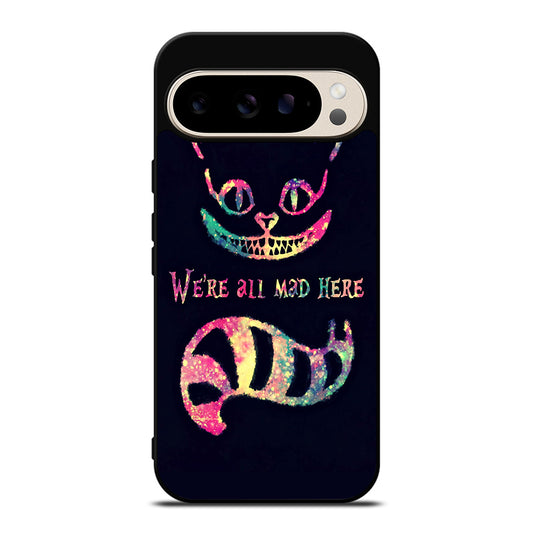 CHESHIRE CAT QUOTE 3 Google Pixel 9 Pro Case Cover