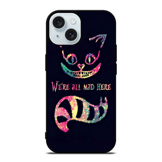 CHESHIRE CAT QUOTE 3 iPhone 15 Case Cover