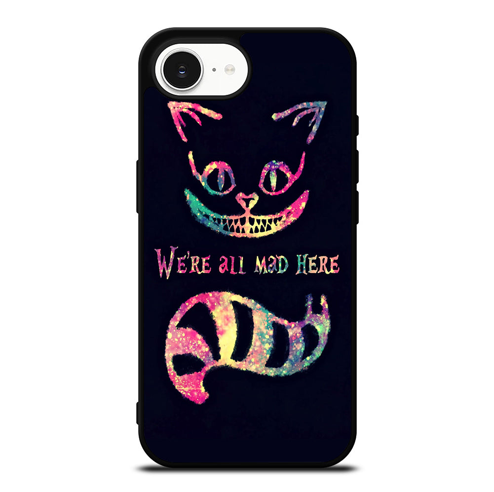 CHESHIRE CAT QUOTE 3 iPhone 16e Case Cover