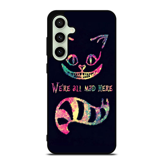 CHESHIRE CAT QUOTE 3 Samsung Galaxy S24 FE Case Cover