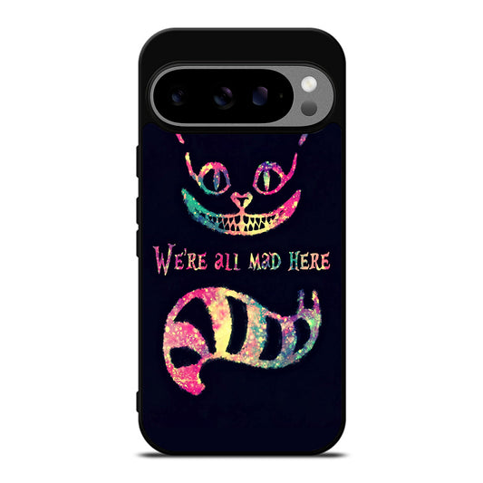 CHESHIRE CAT QUOTE 3 Google Pixel 9 Pro XL Case Cover