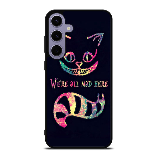 CHESHIRE CAT QUOTE 3 Samsung Galaxy S24 Plus Case Cover