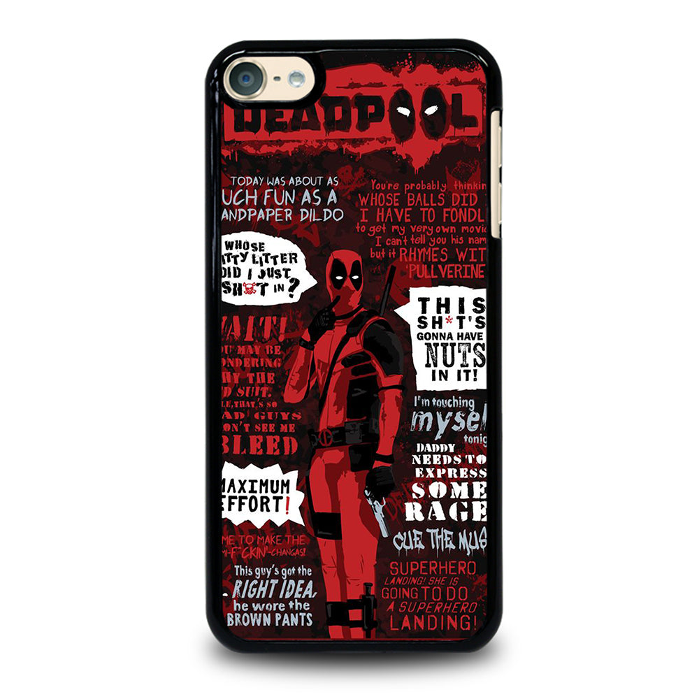 DEADPOOL QUOTE iPod Touch 6 Case Cover