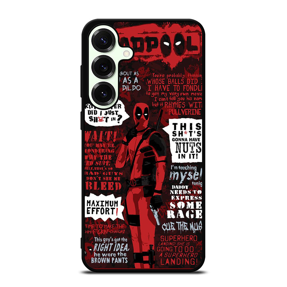 DEADPOOL QUOTE Samsung Galaxy S25 Plus Case Cover
