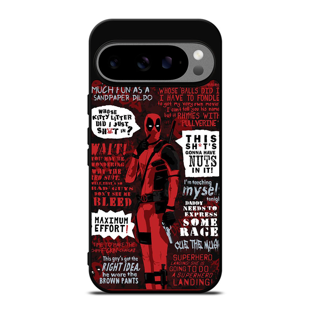DEADPOOL QUOTE Google Pixel 9 Pro XL Case Cover
