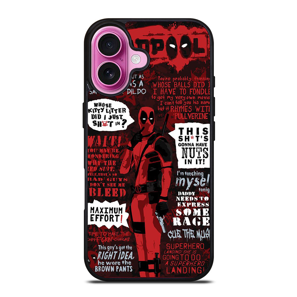 DEADPOOL QUOTE iPhone 16 Plus Case Cover