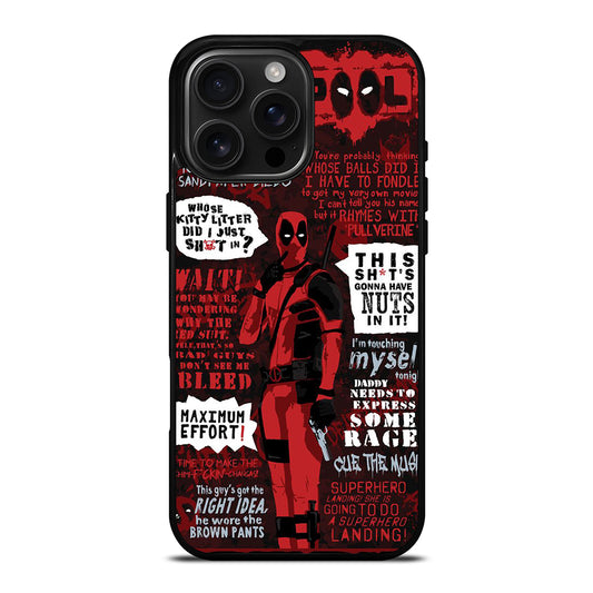DEADPOOL QUOTE iPhone 16 Pro Max Case Cover