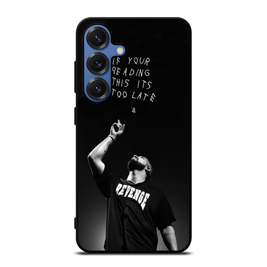 DRAKE RAPPER QUOTE Samsung Galaxy S25 Case Cover