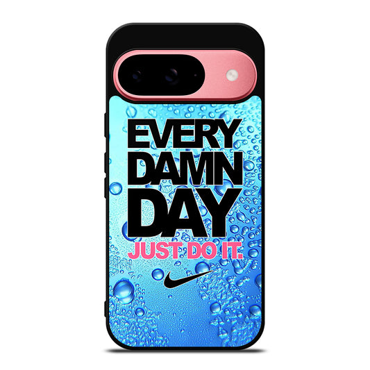 EVERY DAMN DAY JUST DO IT NIKE ICON Google Pixel 9 Case Cover