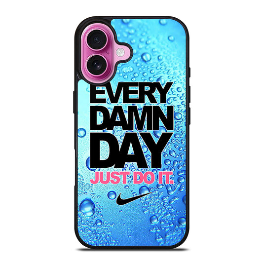 EVERY DAMN DAY JUST DO IT NIKE ICON iPhone 16 Plus Case Cover
