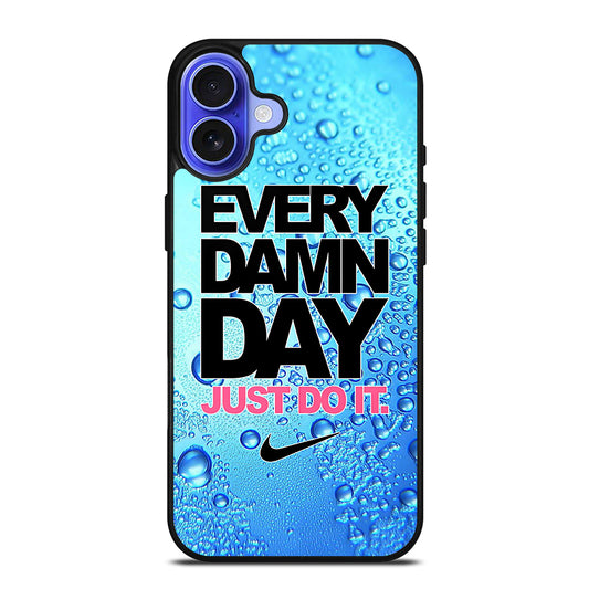 EVERY DAMN DAY JUST DO IT NIKE ICON iPhone 16 Case Cover