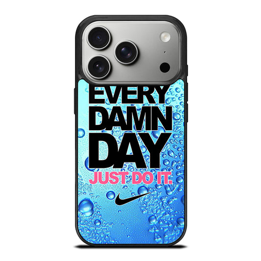 EVERY DAMN DAY JUST DO IT NIKE ICON iPhone 17 Pro Case Cover