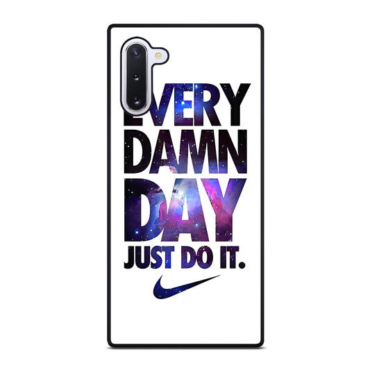 EVERY DAMN DAY JUST DO IT NIKE NEBULA LOGO Samsung Galaxy Note 10 Case Cover