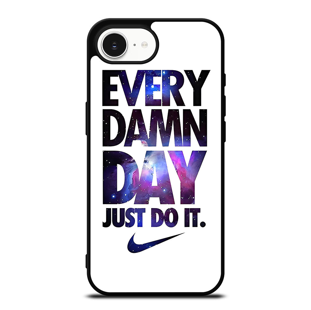 EVERY DAMN DAY JUST DO IT NIKE NEBULA LOGO iPhone 16e Case Cover