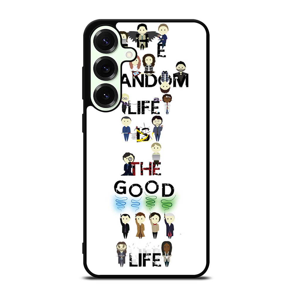FANDOM LIFE QUOTE 4 Samsung Galaxy S25 Plus Case Cover