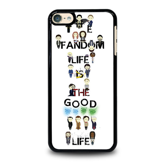 FANDOM LIFE QUOTE 4 iPod Touch 6 Case Cover
