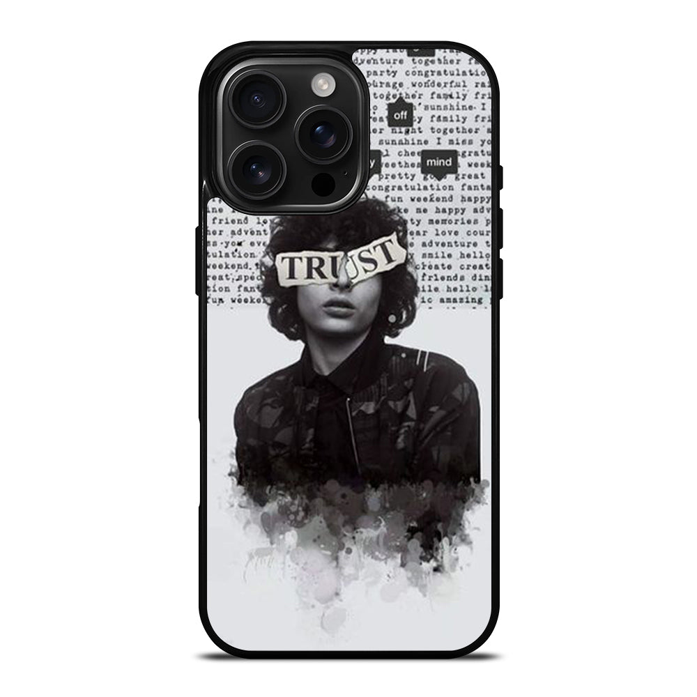 FINN WOLFHARD TRUST iPhone 16 Pro Max Case Cover
