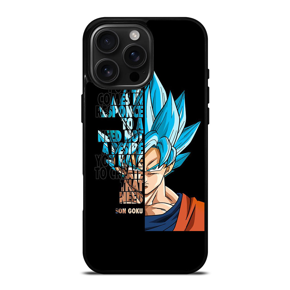GOKU DRAGON BALL QUOTE iPhone 16 Pro Max Case Cover