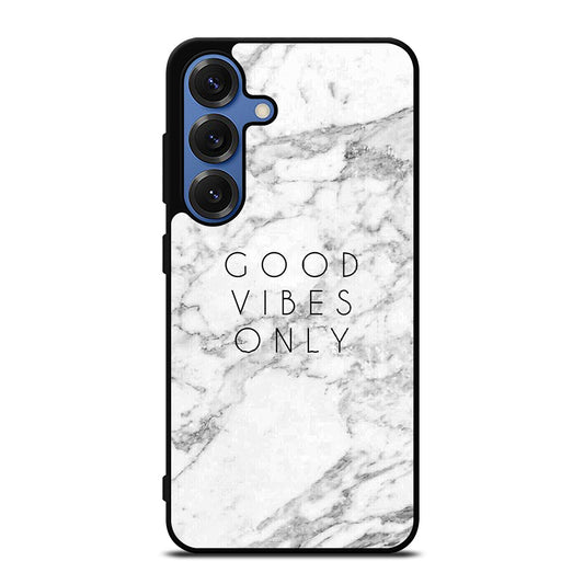 GOOD VIBES ONLY MARBLE 1 Samsung Galaxy S25 Case Cover