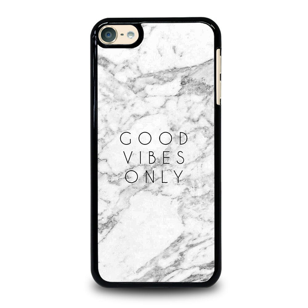 GOOD VIBES ONLY MARBLE 1 iPod Touch 6 Case Cover