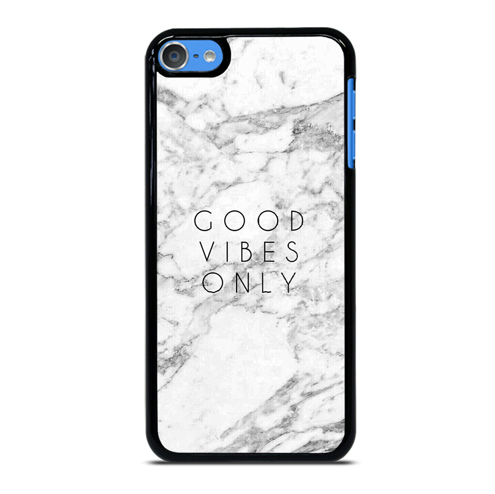 GOOD VIBES ONLY MARBLE 1 iPod Touch 7 Case Cover