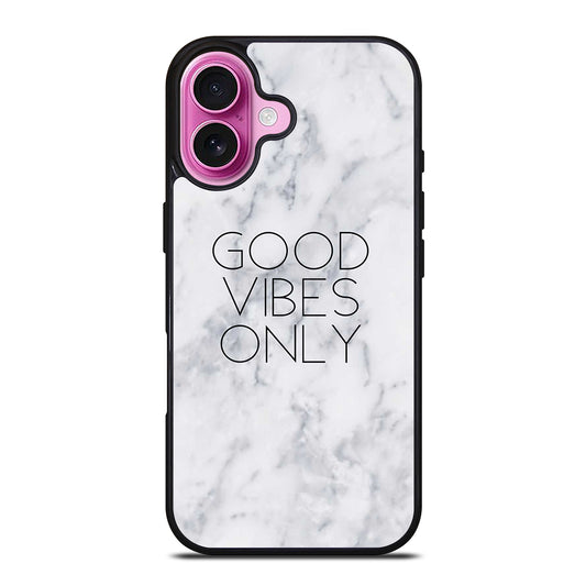 GOOD VIBES ONLY MARBLE 3 iPhone 16 Plus Case Cover