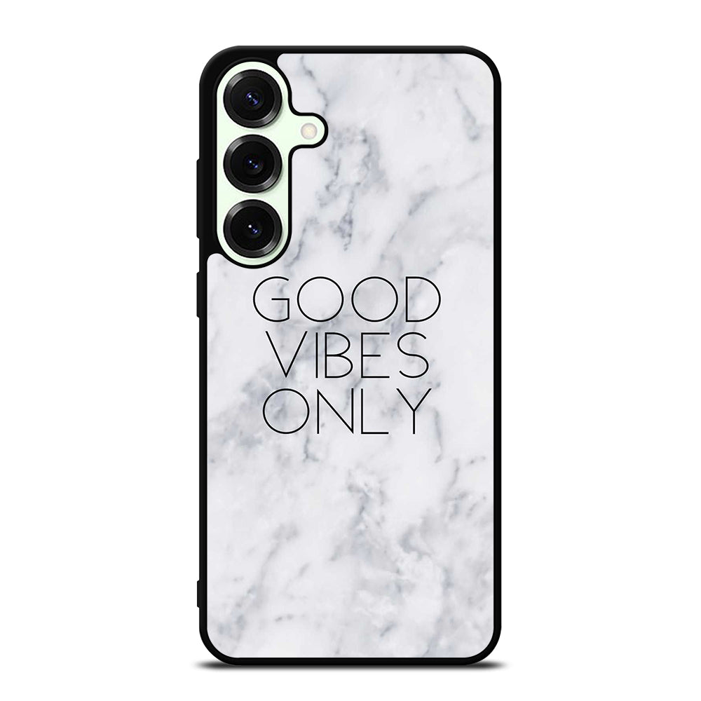 GOOD VIBES ONLY MARBLE 3 Samsung Galaxy S25 Plus Case Cover