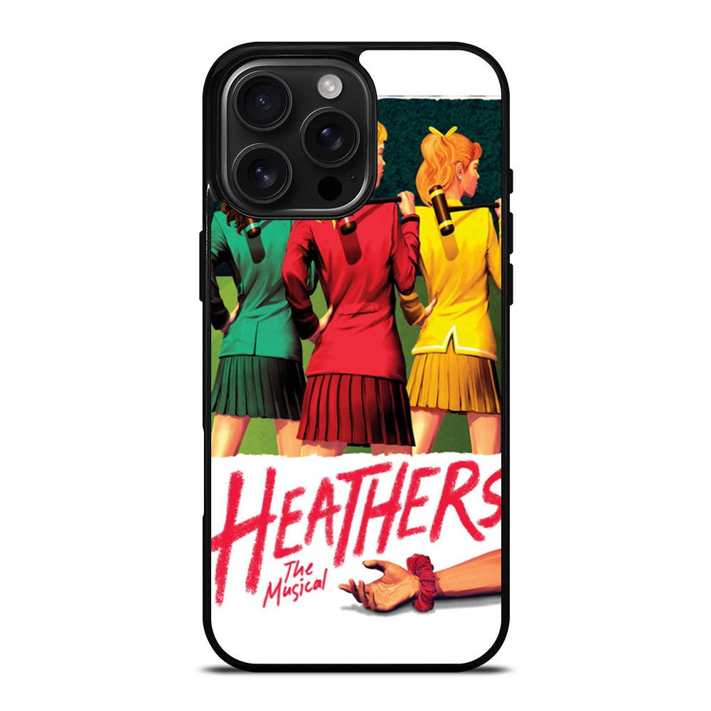 HEATHERS BROADWAY MUSICAL 3 iPhone 16 Pro Max Case Cover