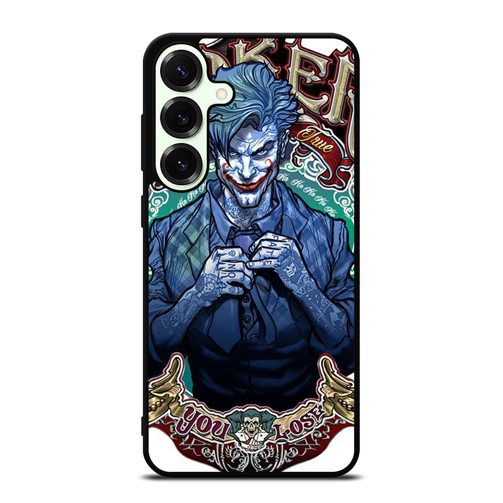 JOKER YOU LOSE Samsung Galaxy S26 Plus Case Cover