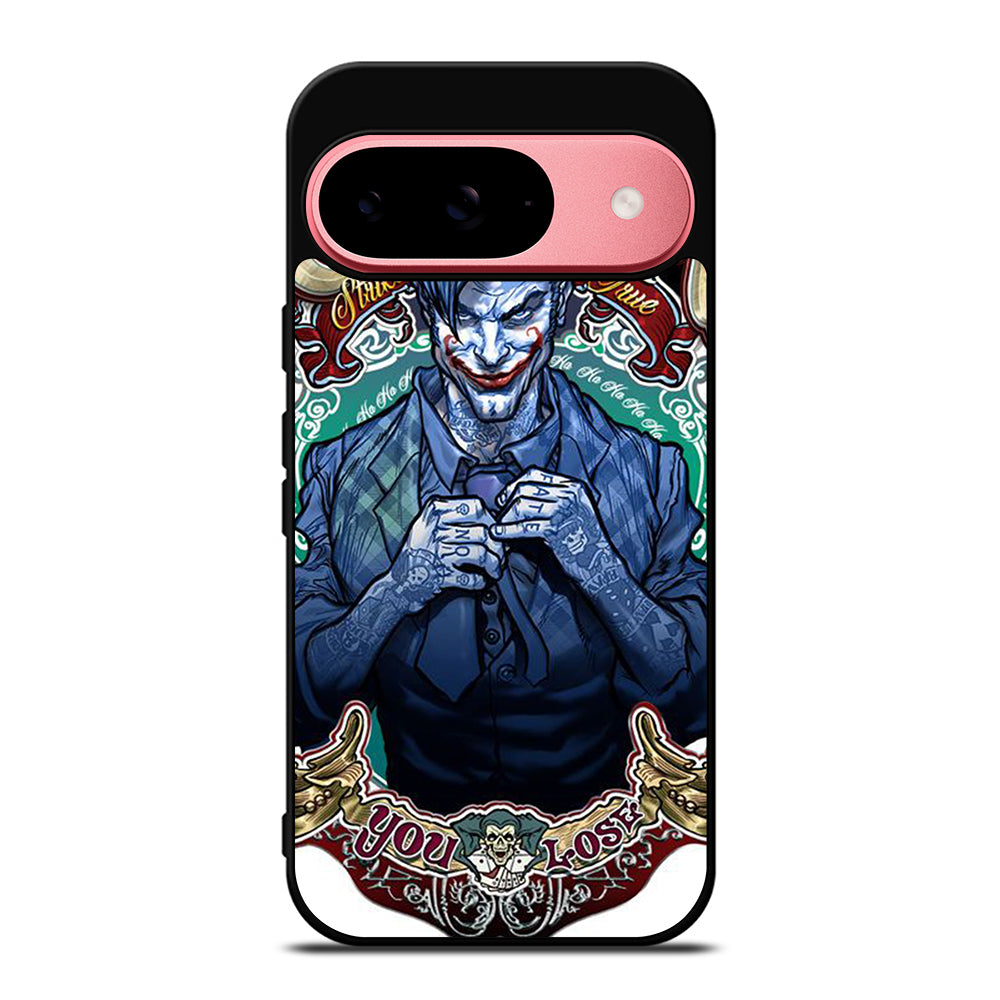 JOKER YOU LOSE Google Pixel 9 Case Cover