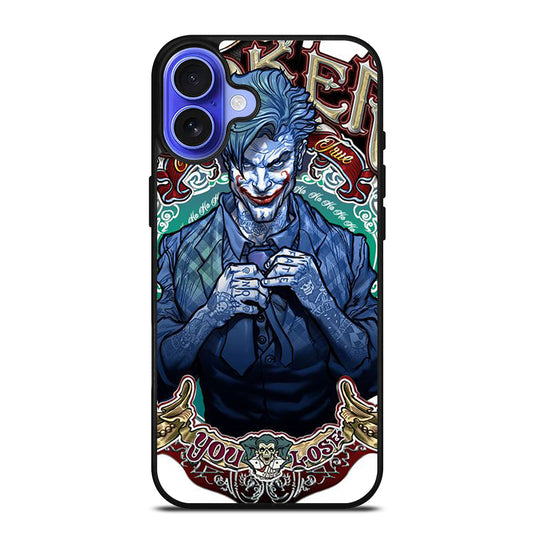 JOKER YOU LOSE iPhone 16 Case Cover