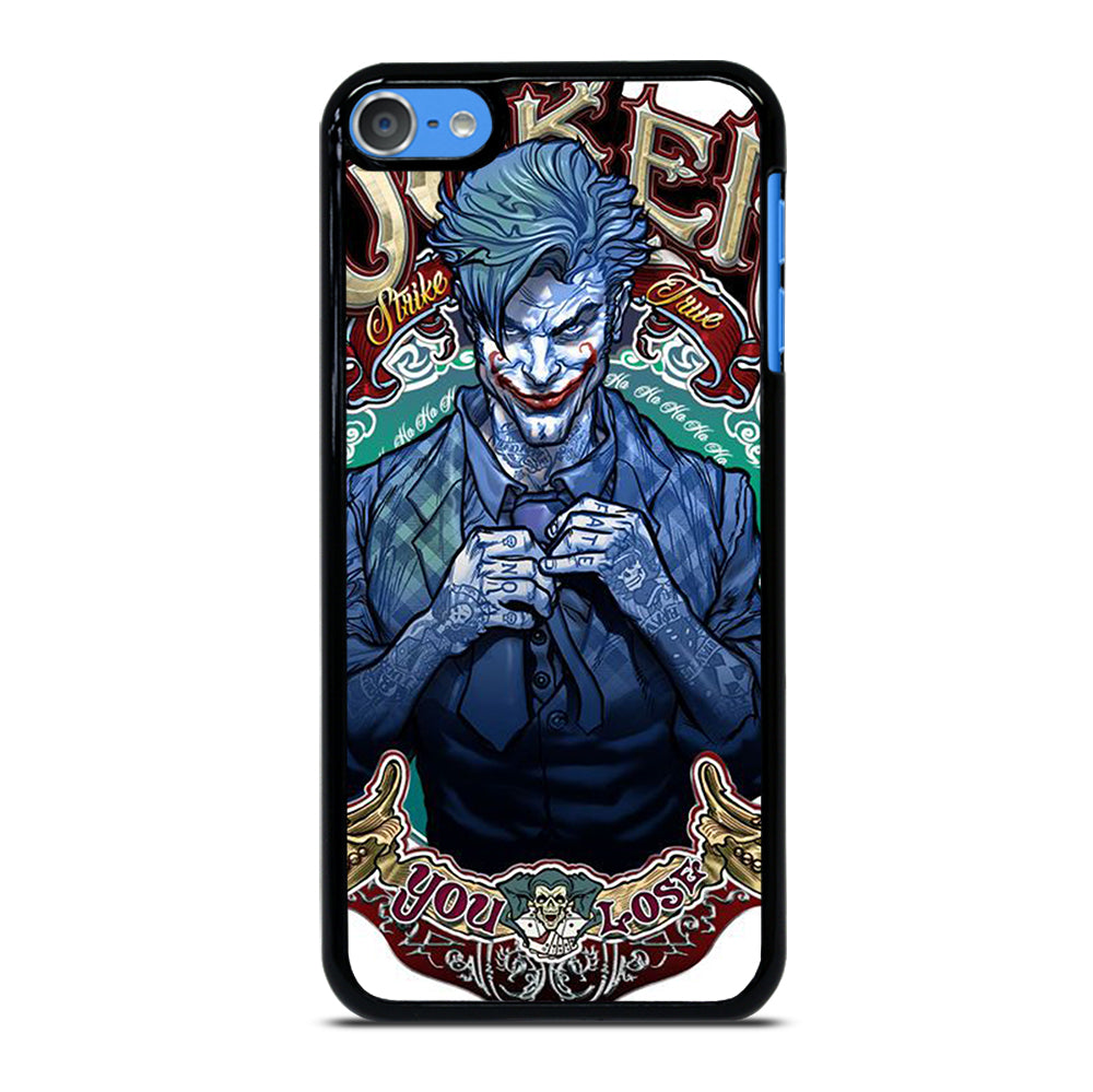 JOKER YOU LOSE iPod Touch 7 Case Cover