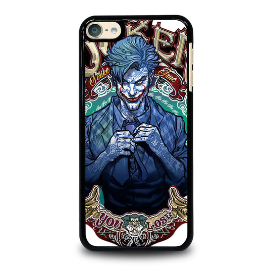 JOKER YOU LOSE iPod Touch 6 Case Cover
