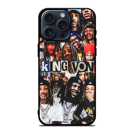 KING VON RAPPER COLLAGE iPhone 15 Pro Max Case Cover