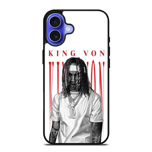 KING VON RAPPER SINGER iPhone 16 Case Cover